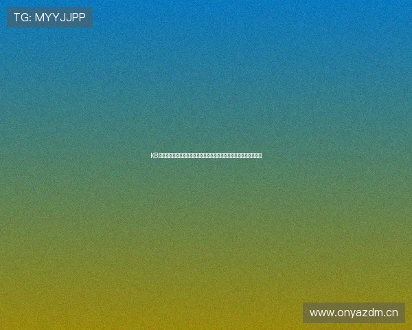 K8体育直播在线观看全程高清赛事直播尽在掌握免费观看实时比赛动态